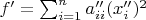 $f'=\sum_{i=1}^{n}{a''_{ii}(x''_i)^2$