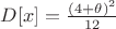 $D[x]=\frac{(4+ \theta)^2}{12}$