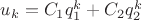 $u_k=C_1q_1^k+C_2q_2^k$ $u_k=C_1q_1^k+C_2q_2^k$