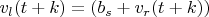 $v_{l}(t+k)=(b_s+v_{r}(t+k))$