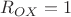 $R_{OX}=1$ $R_{OX}=1$