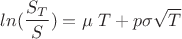 $$ln(\frac{S_T}{S})= \mu\ T + p\sigma\sqrt{T}$$