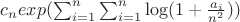 $c_nexp(\sum_{i=1}^n \sum_{i=1}^n\log(1+\frac{a_i}{n^2}))$