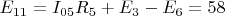 $E_{11}=I_{05}R_5+E_3-E_6=58$