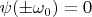 $\psi(\pm\omega_0)=0$