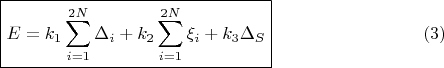 $$\boxed{E=k_1\sum\limits_{i=1}^{2N}\Delta_i+k_2\sum\limits_{i=1}^{2N}\xi_i+k_3\Delta_S}\eqno(3)$$