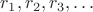 $r_1, r_2, r_3, \ldots$
