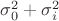 $\sigma_0^2+\sigma_i^2$