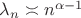 $\lambda_n \asymp n^{\alpha-1}$
