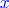 $${\color{blue}x}$