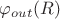 $\varphi_{out}(R)$