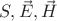 $S,\vec E,\vec H$