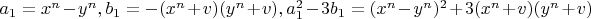 $a_1=x^n-y^n, b_1=-(x^n+v) (y^n+v), a_1^2-3 b_1=(x^n-y^n)^2+3 (x^n+v) (y^n+v)$