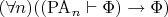 $(\forall n)((\mathrm{PA}_n\vdash\Phi)\rightarrow\Phi)$