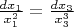 $\frac{dx_1}{x_1^2}=\frac{dx_3}{x_3^3}$