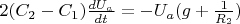$2(C_{2} - C_{1}) \frac{dU_{a}}{dt} = - U_{a} (g + \frac{1}{R_{2}})$