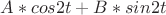 $A*cos2t+B*sin2t