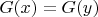 $G(x)=G(y)$
