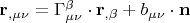 ${\mathbf{r}}_{,\mu \nu }  = \Gamma _{\mu \nu }^\beta   \cdot {\mathbf{r}}_{,\beta }  + b_{\mu \nu }  \cdot {\mathbf{n}}$