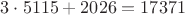 $3\cdot5115 + 2026 = 17371$
