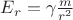 $E_r=\gamma\frac{m}{r^2}$