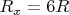 $R_{x}=6R$