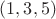 $(1,3,5)$