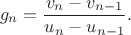 $$g_n = \frac{v_n - v_{n-1}}{u_n - u_{n-1}}.$$