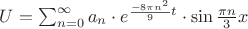 $U = \sum_{n=0}^{\infty }a_n \cdot e^{\frac{-8\pi n^2}{9}t} \cdot \sin \frac{\pi n}{3}x$