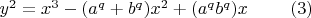 $y^2=x^3 - (a^q+b^q)x^2 + (a^qb^q)x\qquad\ (3)$