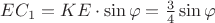 $EC_1=KE \cdot \sin \varphi=\frac{3}{4} \sin \varphi$