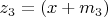 $z_3=(x+m_3)$