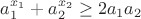 $a_1^{x_1}+a_2^{x_2}\ge 2a_1a_2$