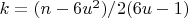 $ k = (n - 6u^2)/2(6u - 1) $