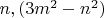 $n, (3m^2-n^2)$