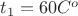 $t_1 = 60 C^o$