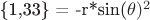 \{1,33\} = -r*sin(\theta)^2