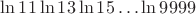$\ln 11 \ln 13 \ln 15 \ldots  \ln 9999$