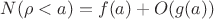 $N(\rho<a)=f(a)+O(g(a))$