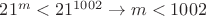 $21^m<21^{1002}\to m<1002$