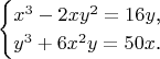 $$\begin{cases}x^3-2xy^2=16y\text{,}\\ y^3+6x^2y=50x\text{.}\end{cases}$$