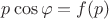 $p\cos\varphi =f(p)$
