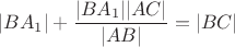 $|BA_1|+\dfrac{|BA_1||AC|}{|AB|}=|BC|$