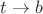 $t \rightarrow b$
