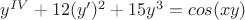 $ y^{IV} + 12(y')^2 +15y^3 = cos(xy)$