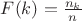 $F(k)={\frac {n_k}{n}}    $