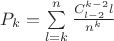$P_k=\sum\limits_{l=k}^n\frac{C_{l-2}^{k-2}l}{n^k}$