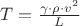 $T=\frac{\gamma\cdot\rho\cdot v^2}{L}$
