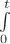 $\int\limits_{0}^{t}$