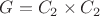 $G = C_2 \times C_2$